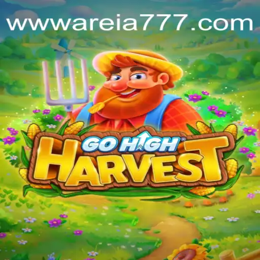 A Comprehensive Introduction to GoHighHarvest and Its Connection to AREIA777.COM