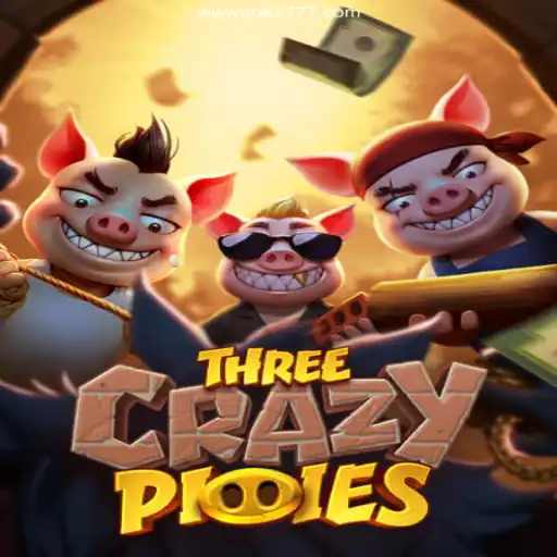 ThreeCrazyPiggies: A Thrilling Adventure Meets AREIA777.COM